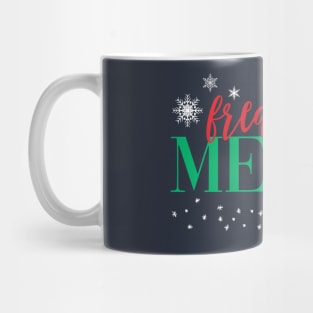 Freaking Merry Mug